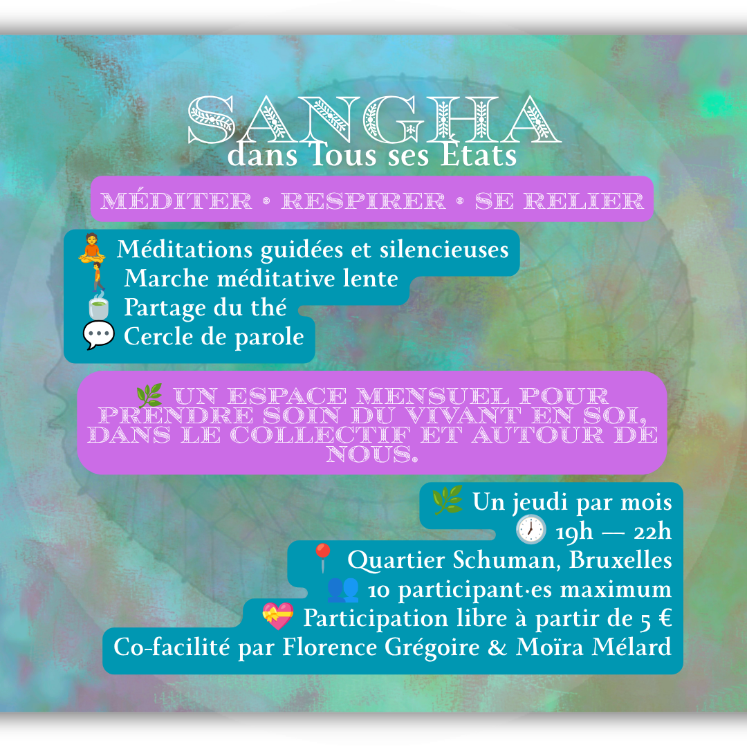 Sangha dans Tous ses États — méditation mensuelle, écoute profonde et reconnexion au vivant